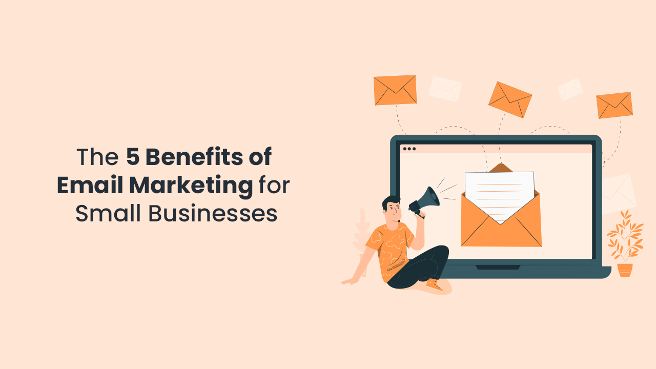 the-5-benefits-for-email-marketing-for-business