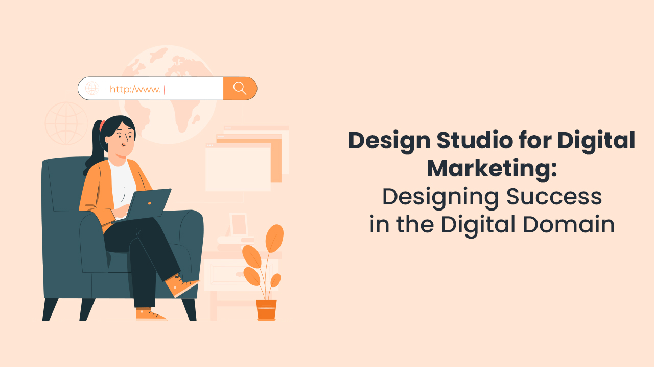 design-studio-for- digital-marketing- designing-success-in-the-digital-domain